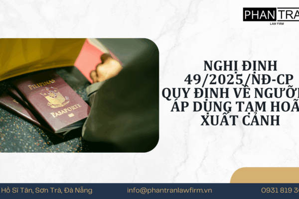 Nghị định 49/2025/NĐ-CP Quy định về ngưỡng áp dụng tạm hoãn xuất cảnh