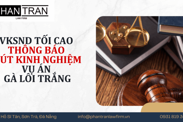 VIỆN KIỂM SÁT NHÂN DÂN TỐI CAO THÔNG BÁO RÚT KINH NGHIỆM XÉT XỬ VỤ ÁN “GÀ LÔI TRẮNG”