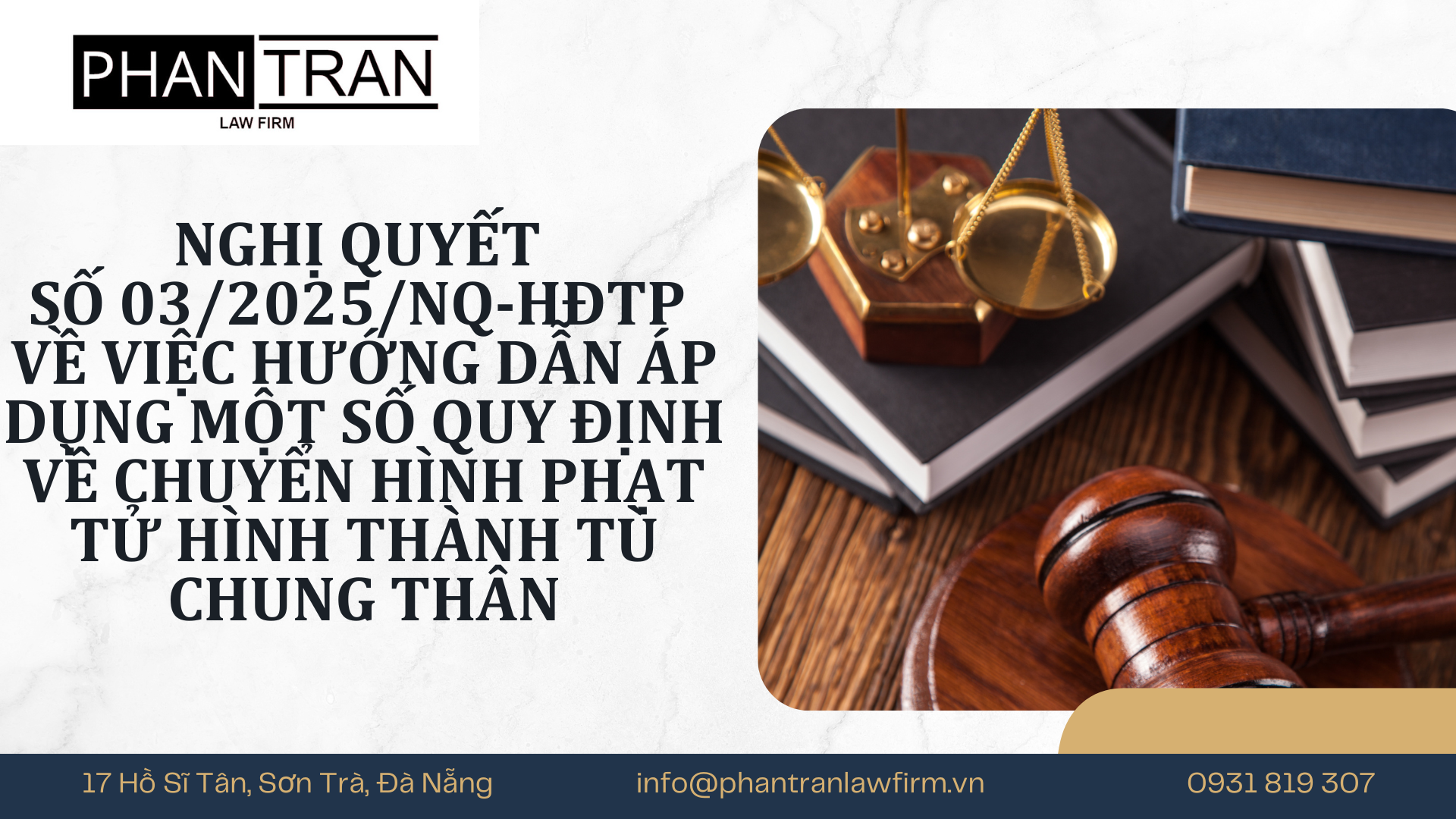 Nghị quyết số 03/2025/NQ-HĐTP về việc hướng dẫn áp dụng một số quy định về chuyển hình phạt tử hình thành tù chung thân