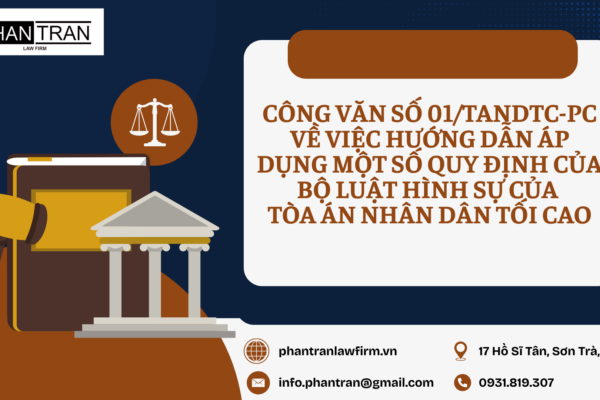 CÔNG VĂN SỐ 01/TANDTC-PC VỀ VIỆC HƯỚNG DẪN ÁP DỤNG MỘT SỐ QUY ĐỊNH CỦA BỘ LUẬT HÌNH SỰ CỦA TÒA ÁN NHÂN DÂN TỐI CAO