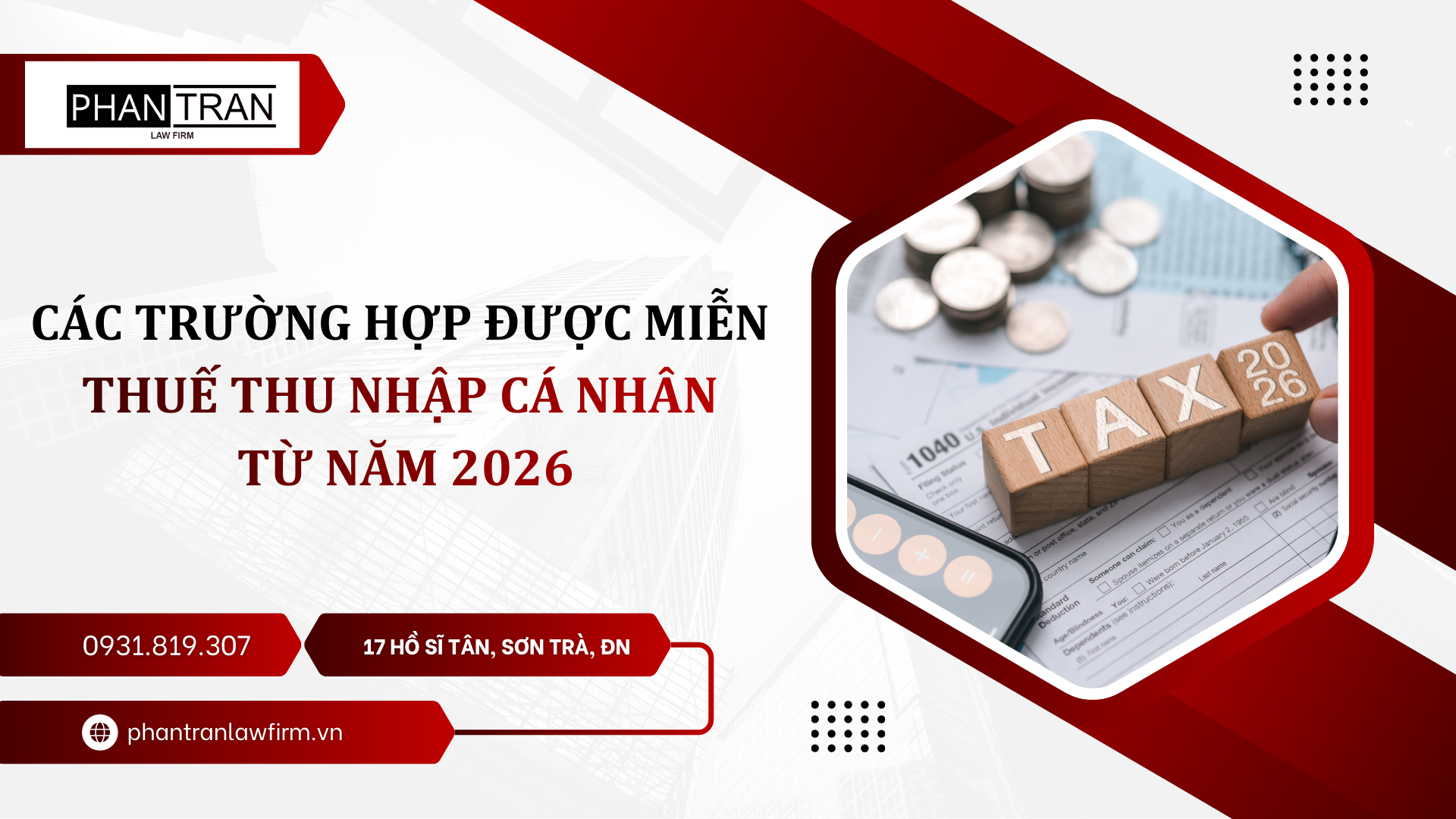 CÁC TRƯỜNG HỢP ĐƯỢC MIỄN THUẾ THU NHẬP CÁ NHÂN TỪ NĂM 2026