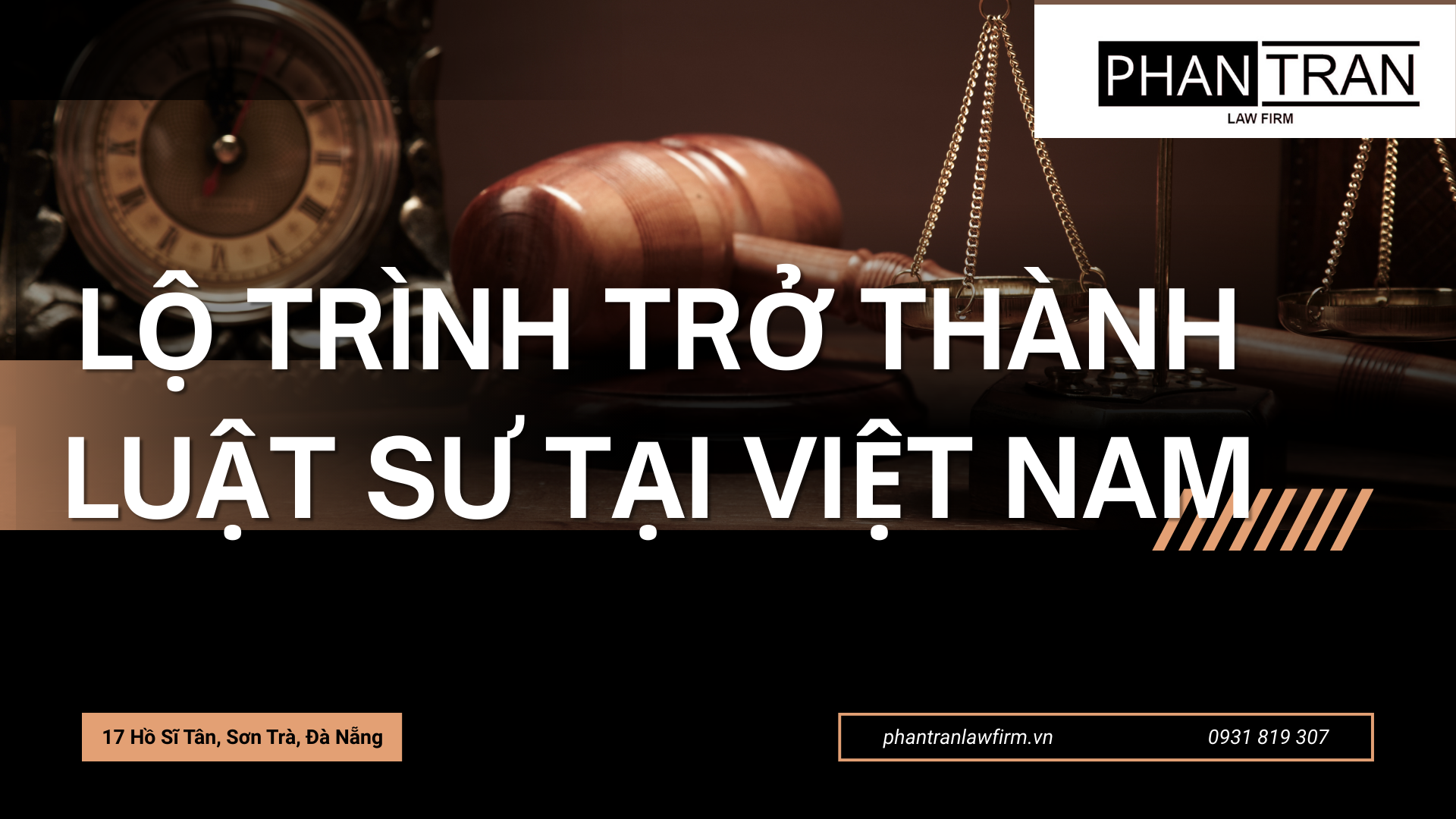 LỘ TRÌNH TRỞ THÀNH LUẬT SƯ TẠI VIỆT NAM