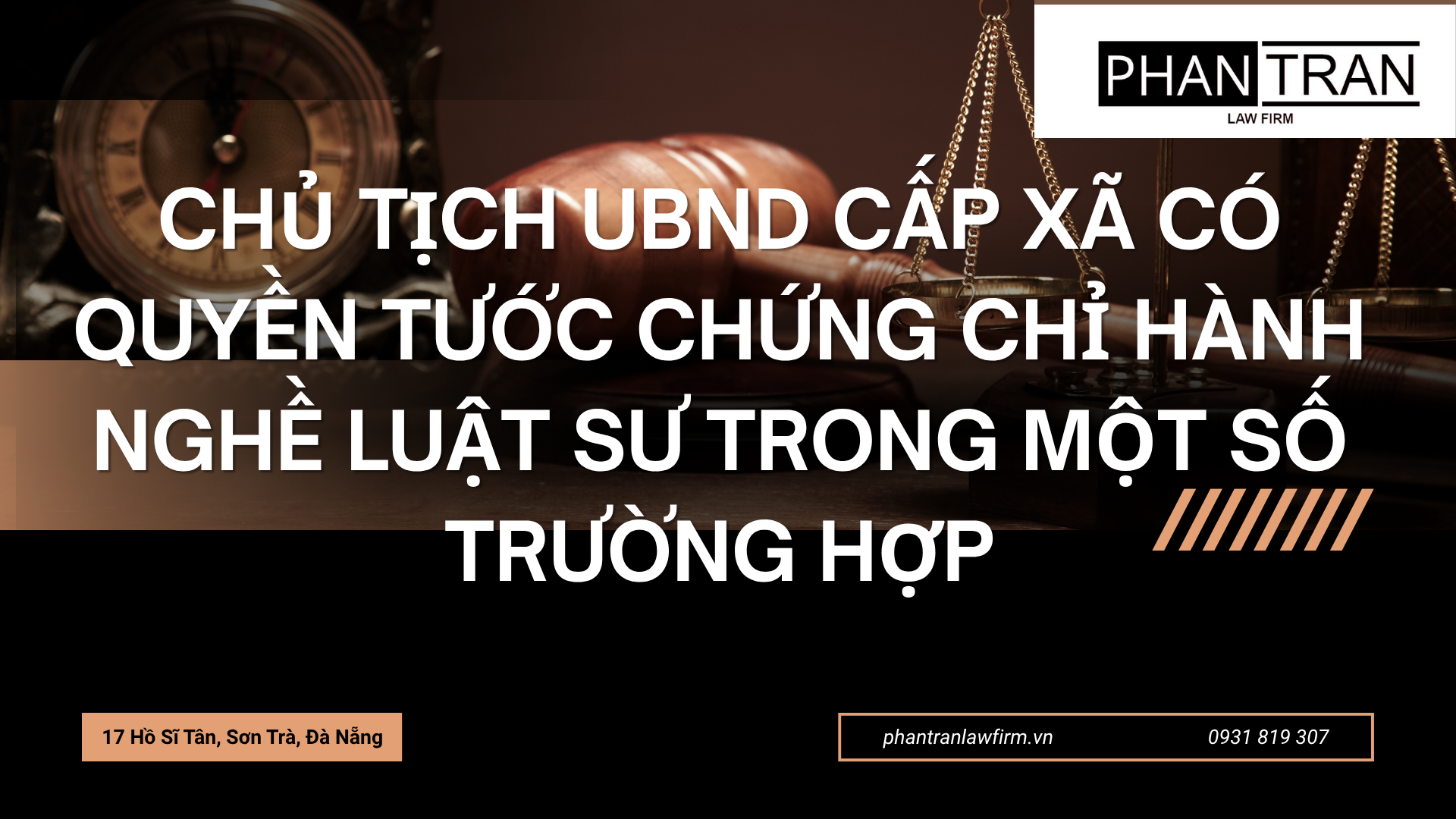 Từ 18/5, Chủ tịch UBND cấp xã có quyền tước chứng chỉ hành nghề luật sư trong một số trường hợp nào?