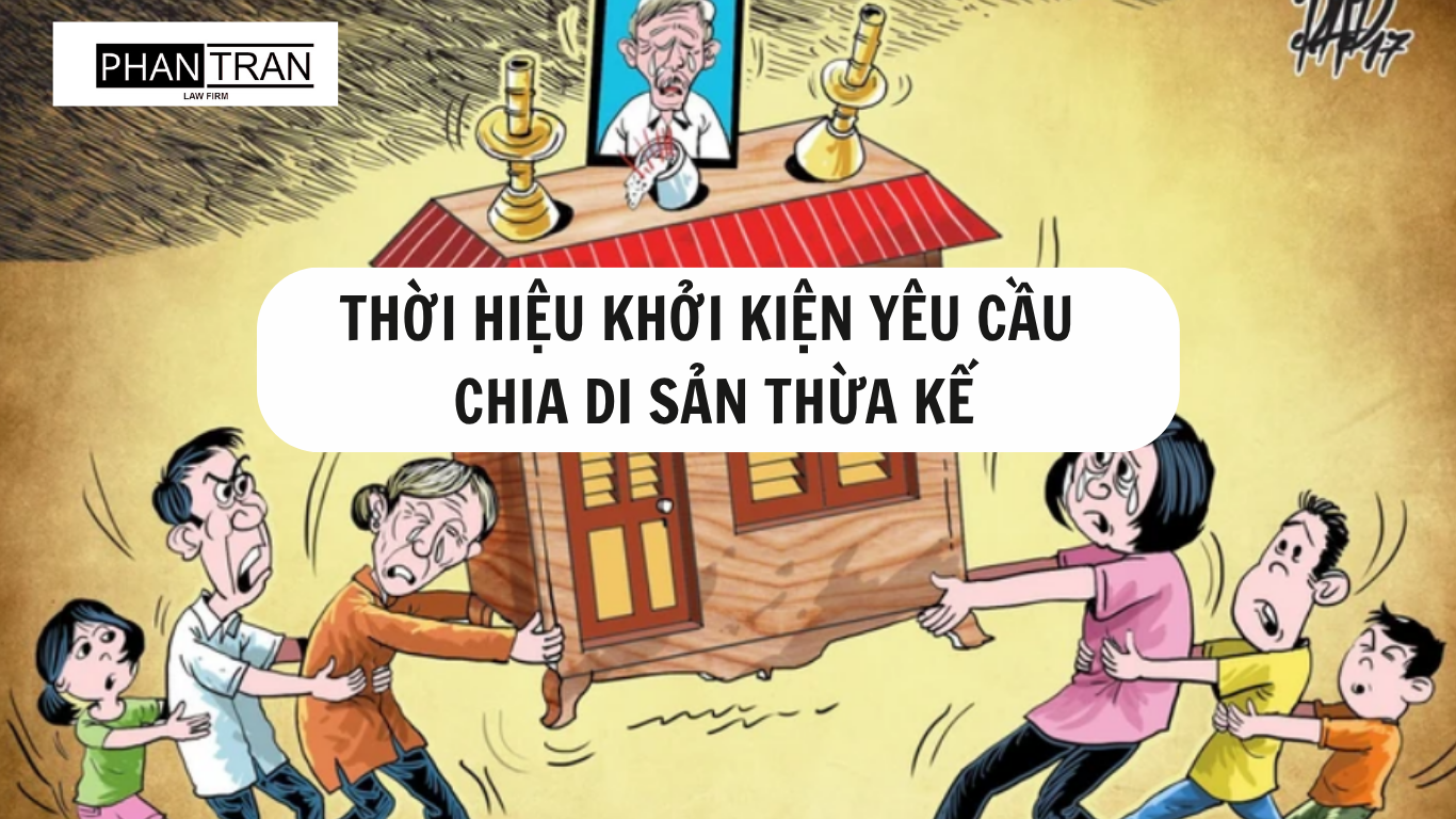 THỜI HIỆU KHỞI KIỆN YÊU CẦU CHIA DI SẢN THỪA KẾ LÀ BAO NHIÊU NĂM? PHÂN CHIA DI SẢN THỪA KẾ THEO PHÁP LUẬT ĐƯỢC QUY ĐỊNH NHƯ THẾ NÀO?